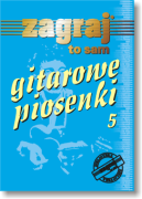 Gitarowe piosenki cz. 5