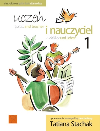 Duety gitarowe - Uczeń i nauczyciel 1 - Stachak Tatiana