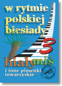 W RYTMIE POLSKIEJ BIESIADY - cz. 3